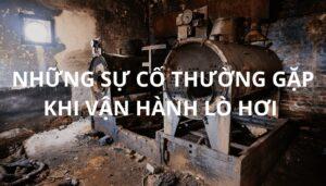 sự cố khi vận hành lò hơi